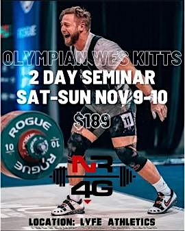 2 Day Olympic Weightlifting Seminar with two time Olympian Wes Kitts