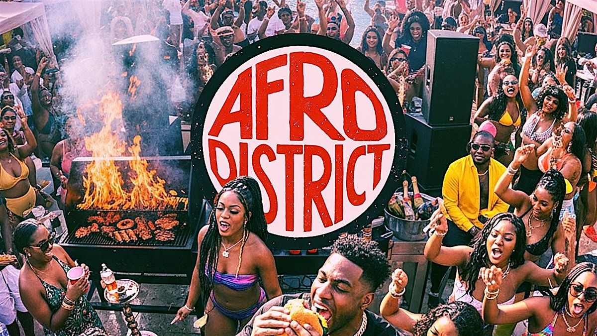 Afro District - Memorial Day Weekend