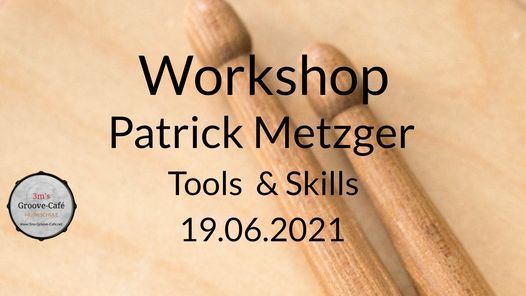 Tools Skills Patrick Metzger Offene Tur Haus Michael Bonn 19 June 2021