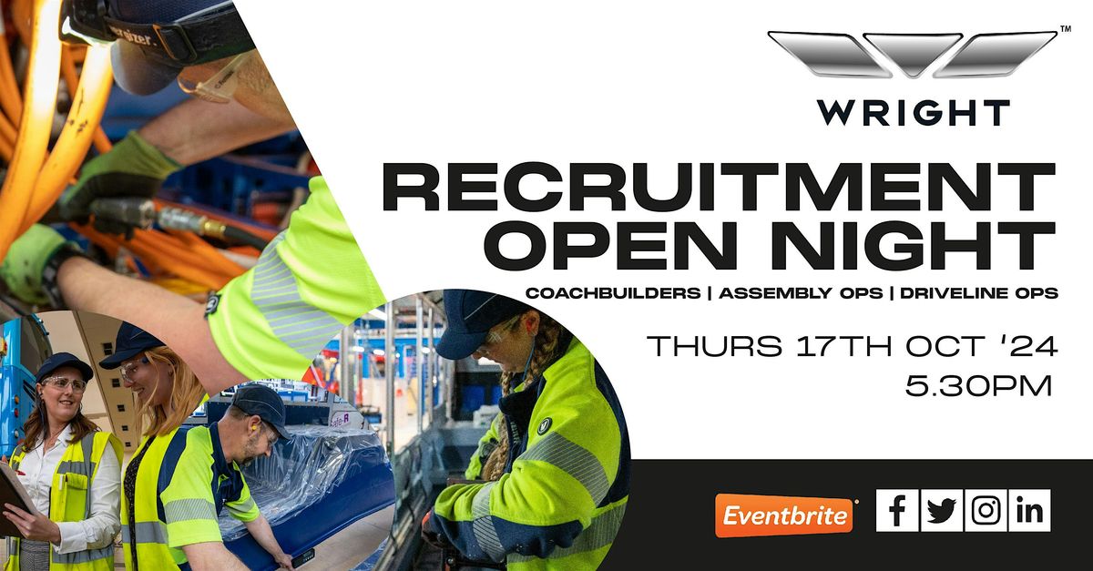 Wrightbus Recruitment Night - Coachbuilders | Assembly Ops | Driveline Ops