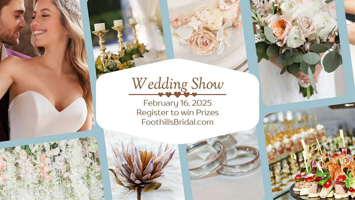 2025 Foothills Bridal Extravaganza