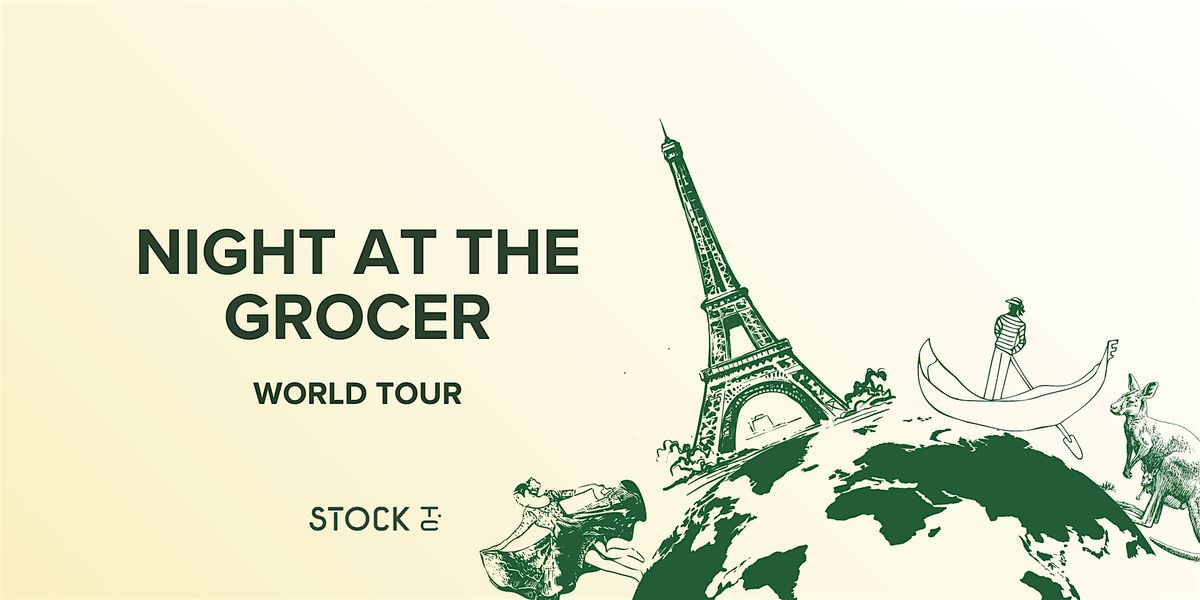 Night at the Grocer:  World Tour