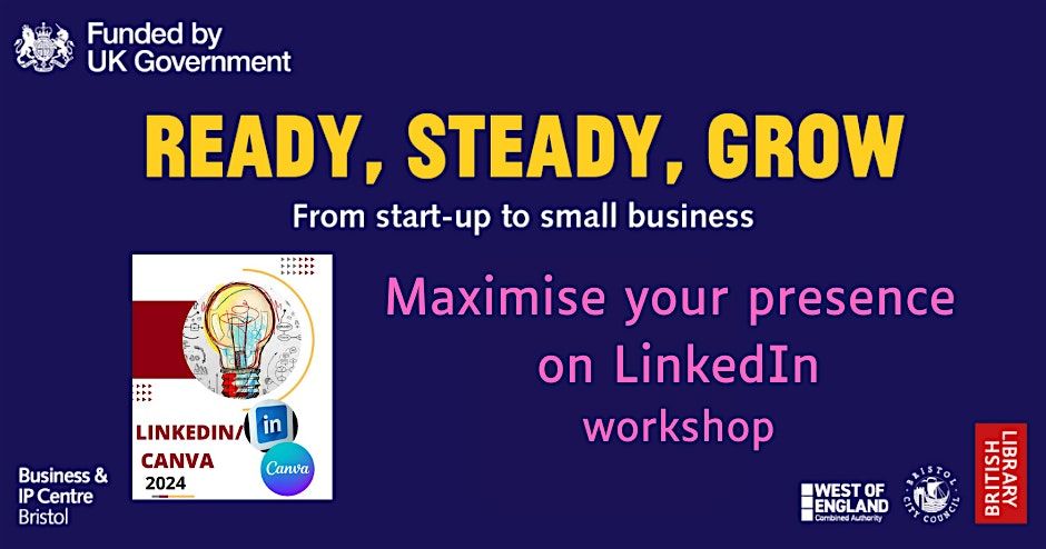 Maximise your presence on LinkedIn -  Ready Steady Grow workshop.
