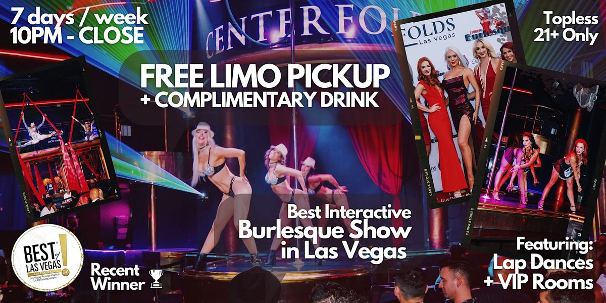 Centerfolds "A Touch of Burlesque" (FREE LIMO) - #1 Show in Las Vegas, NV
