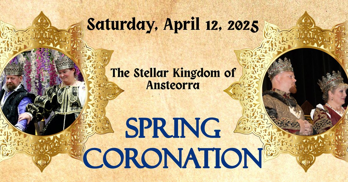 Ansteorra Spring Coronation 2025