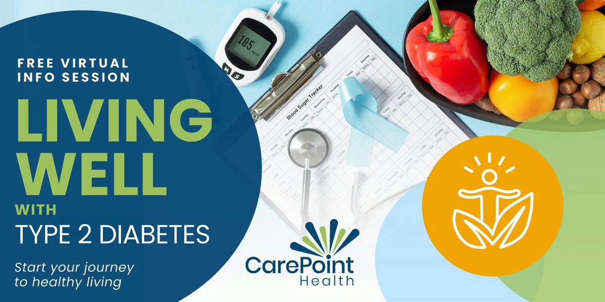 CarePoint Health - Type 2 Diabetes (FREE) Virtual Education Session