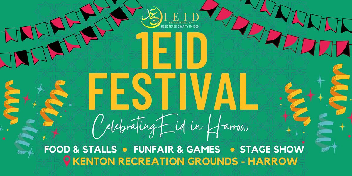 1Eid Festival - Eid ul Fitr ( London - Harrow)