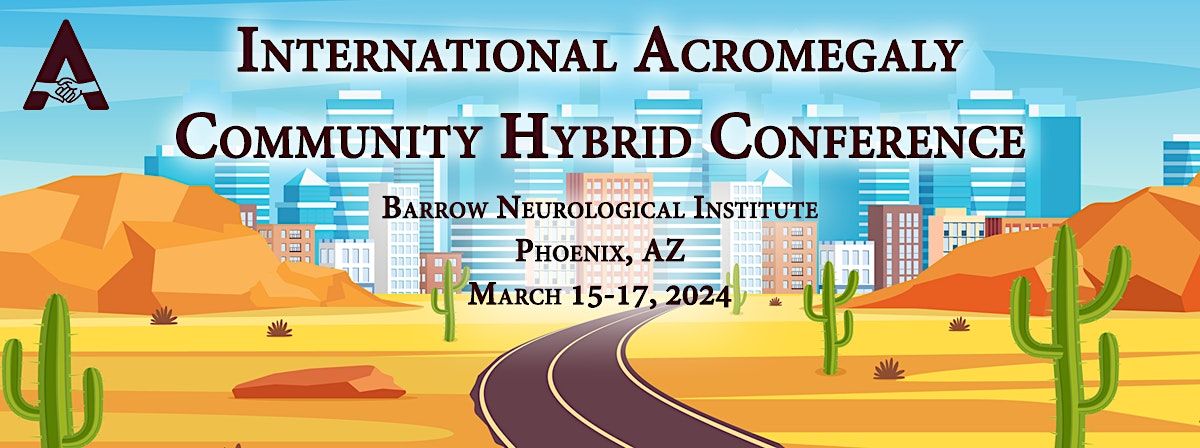 2024 International Acromegaly Community Hybrid Conference