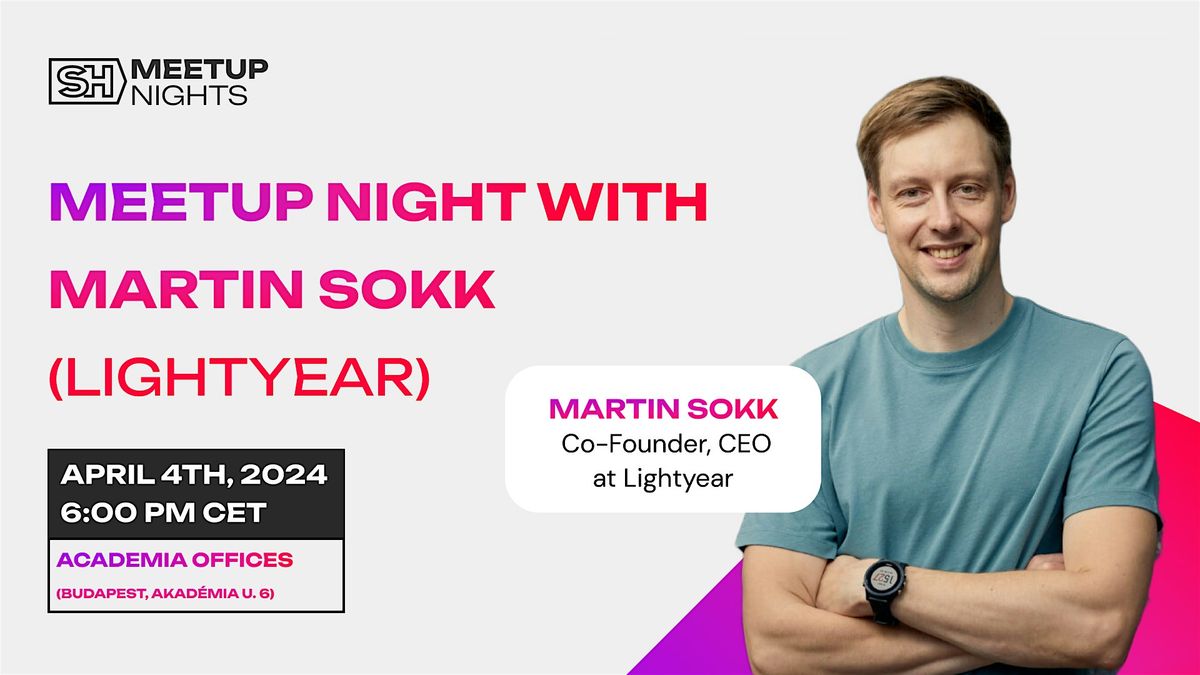 Fireside Chat with Martin Sokk (Lightyear)