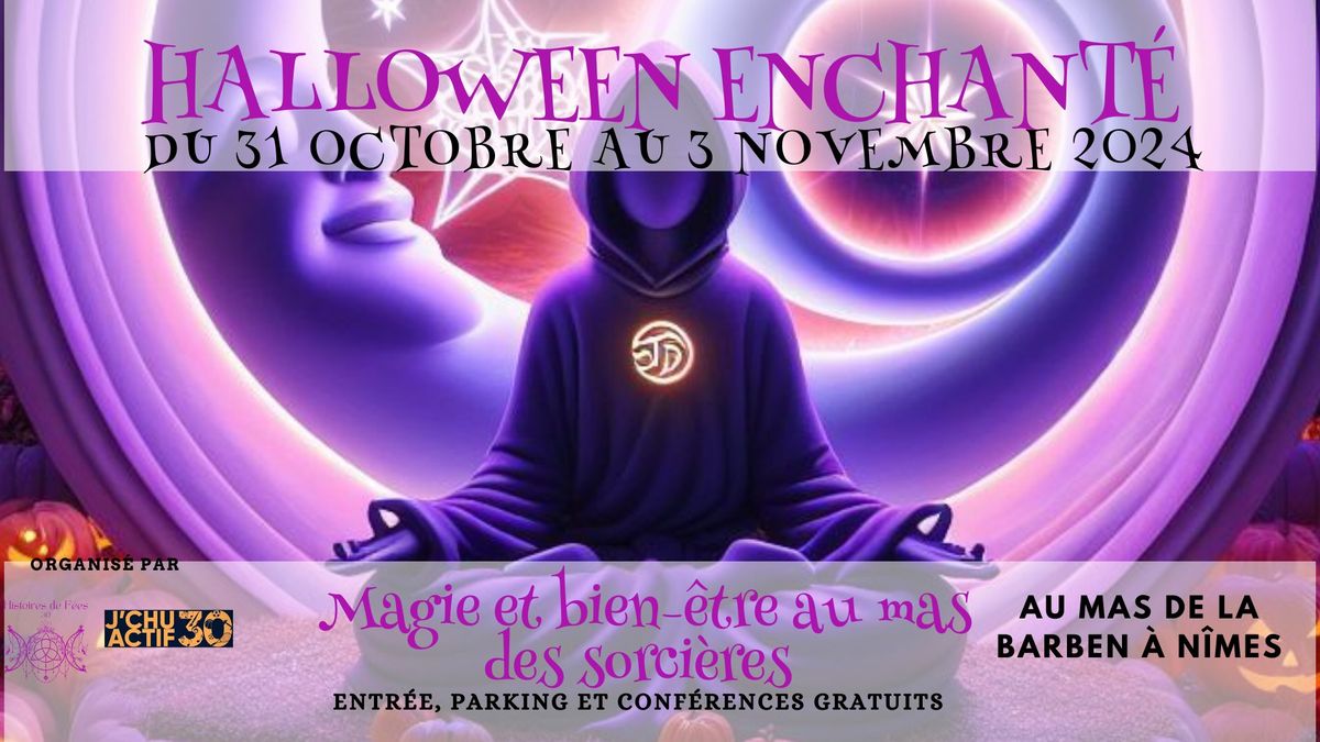 Halloween Enchant\u00e9 : Magie et bien-\u00eatre au Mas des Sorci\u00e8res