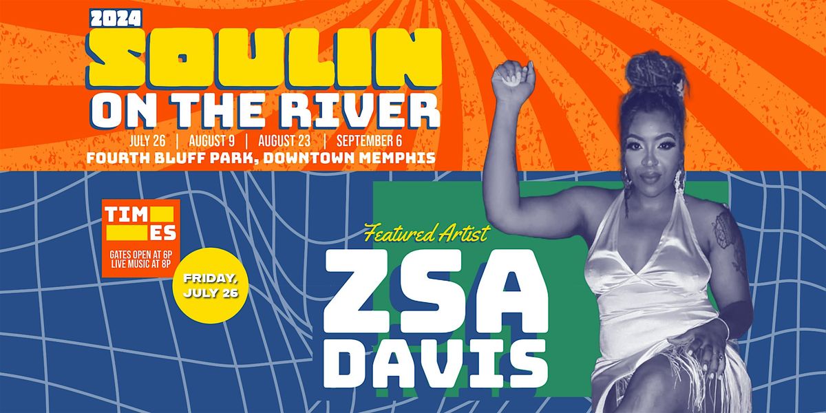 Soulin on the River ft Zsa Davis