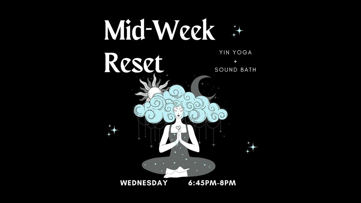 Mid-Week Reset: Yin Yoga + Sound Bath