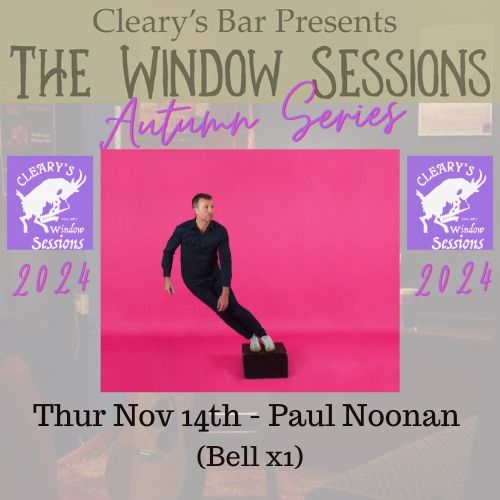 Paul Noonan (Bell x1) - 2024 Autumn Window Sessions