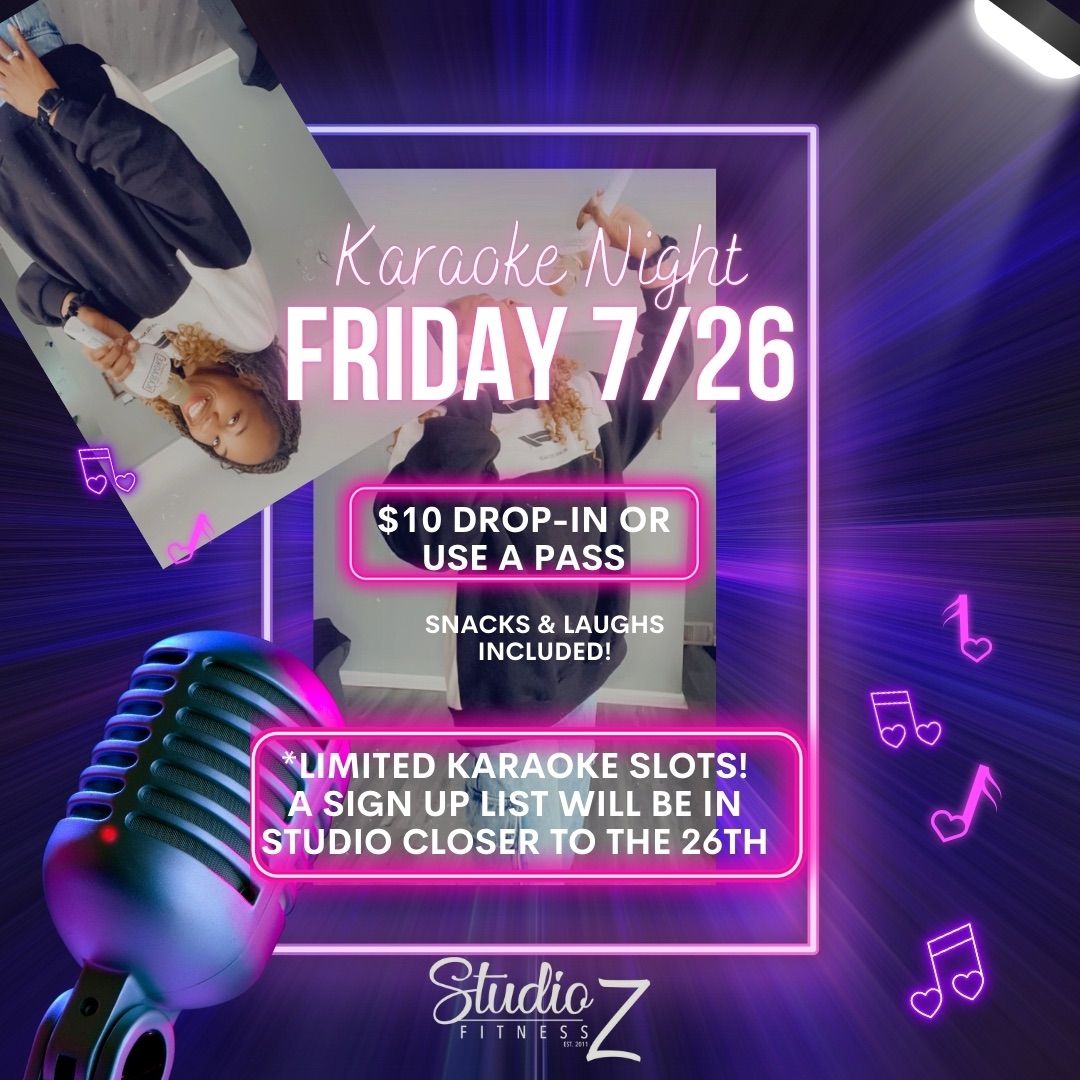 Karaoke + Dance Fitness Night @ Studio Z!