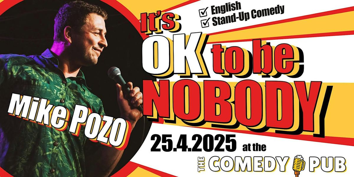 English Stand-Up: "It\u2019s Okay to Be Nobody" Michal Poznik Live @TheComedyPub