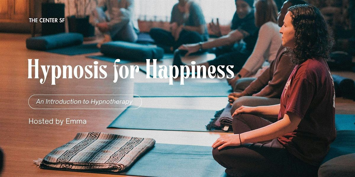 Hypnosis for Happiness: An Introduction to Hypnotherapy