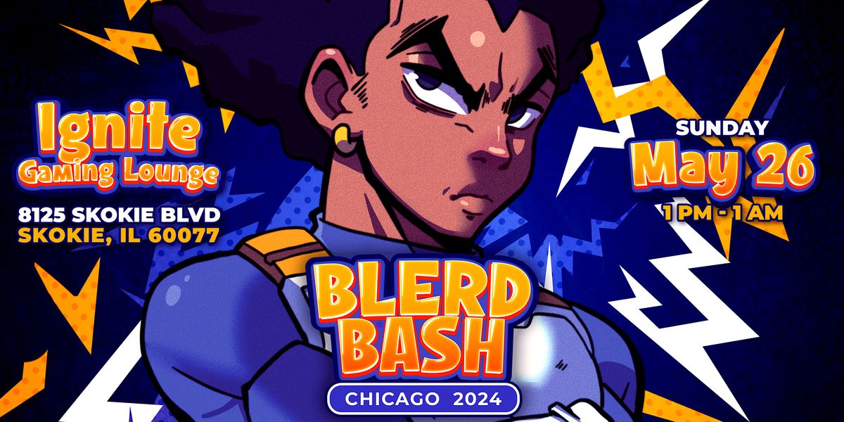 Blerd Bash - Chicago 2024