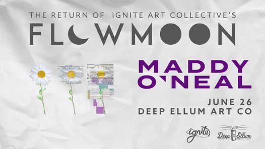 FLOWMOON with Maddy O'Neal June 26th