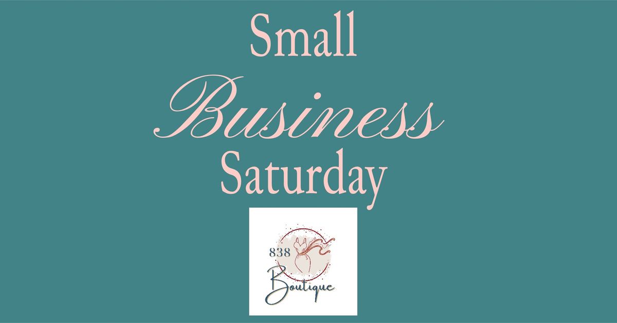 838 Boutique Small Business Saturday 