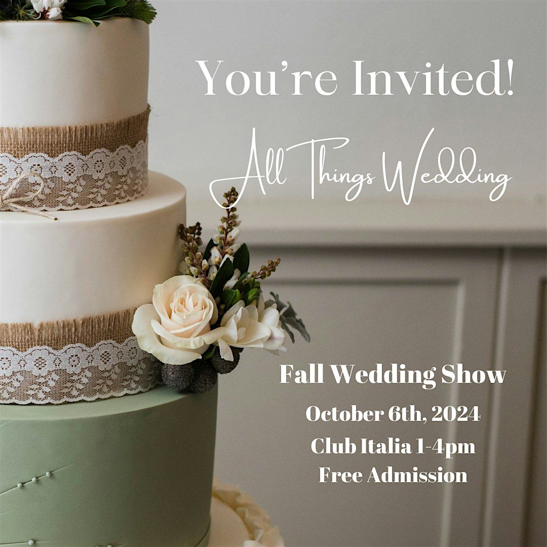 "All Things Wedding " Show