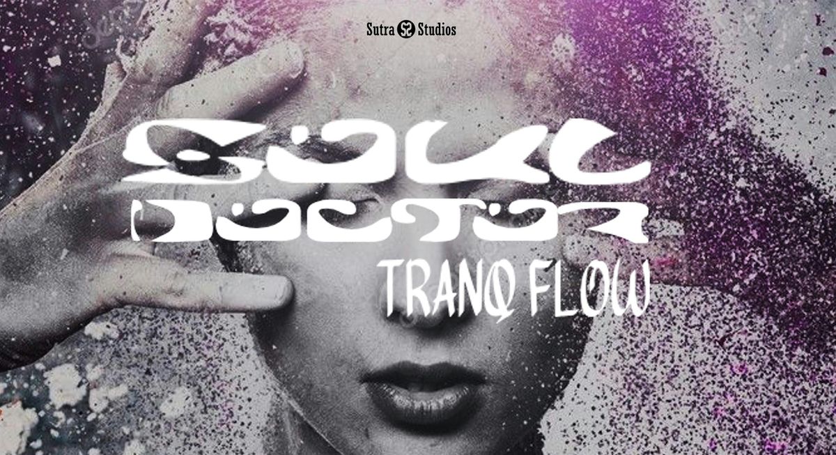 Soul Doctor | Tranq Flow