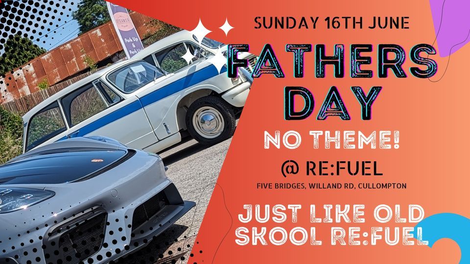 Fathers Day @ Re:Fuel