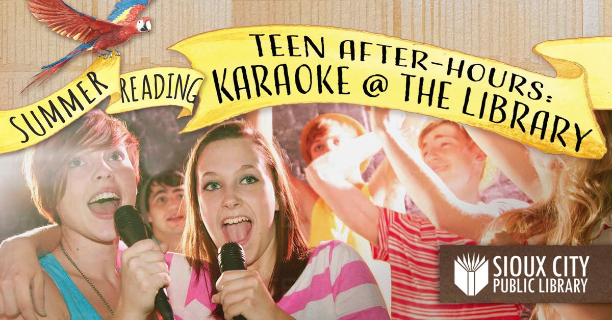 Teen After-Hours: Karaoke Night @ The Library! (Registration Required)
