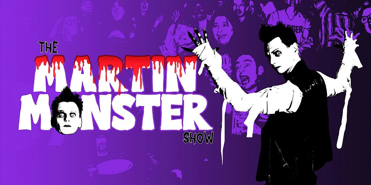 The Martin Monster Show: July Movie