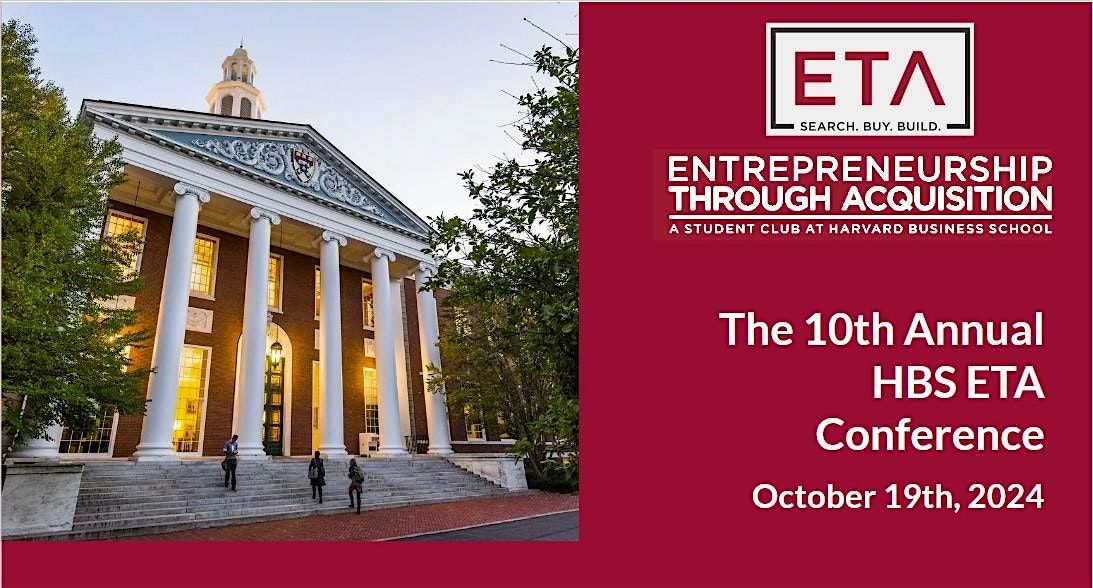 2024 HBS Entrepreneurship Through Acquisition Conference