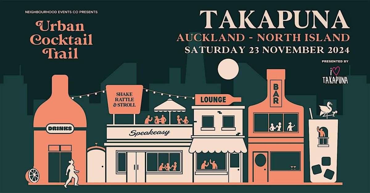 Urban Cocktail Trail \/\/ Takapuna (Auckland, NZ)