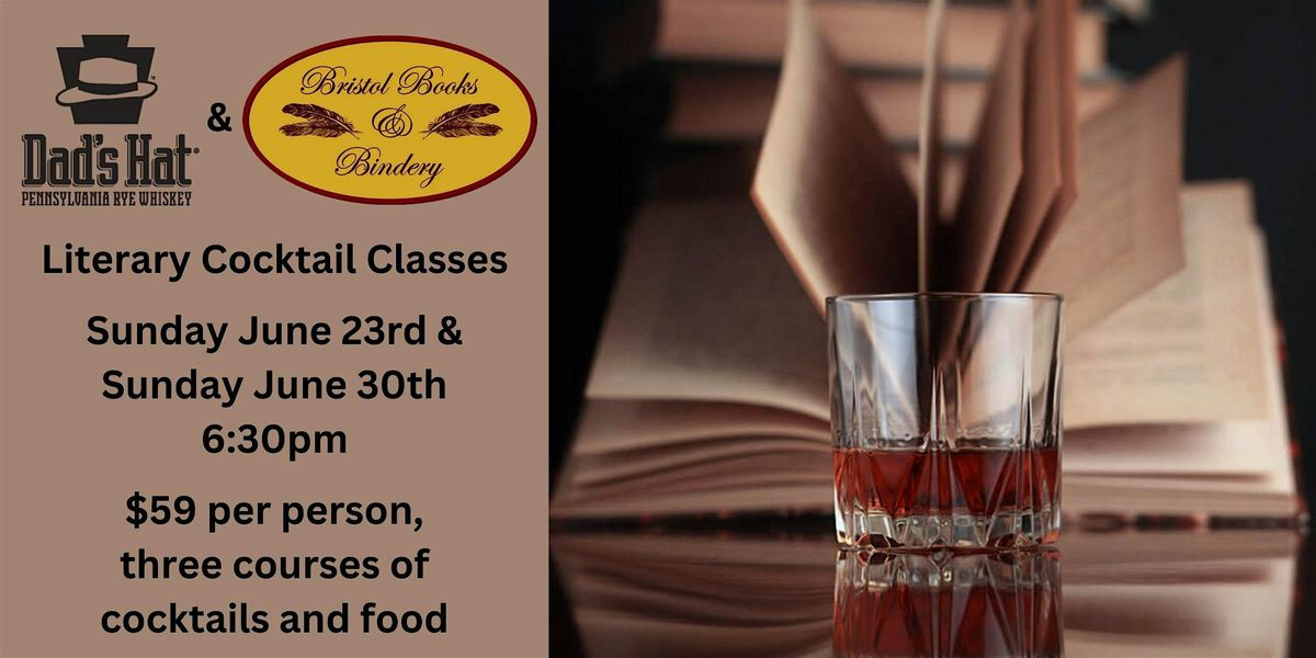 Dad's Hat with Bristol Books & Bindery Literary Cocktail Class #2
