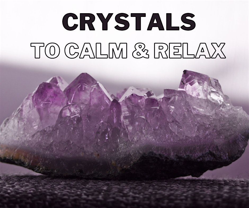 Crystals to Calm & Relax