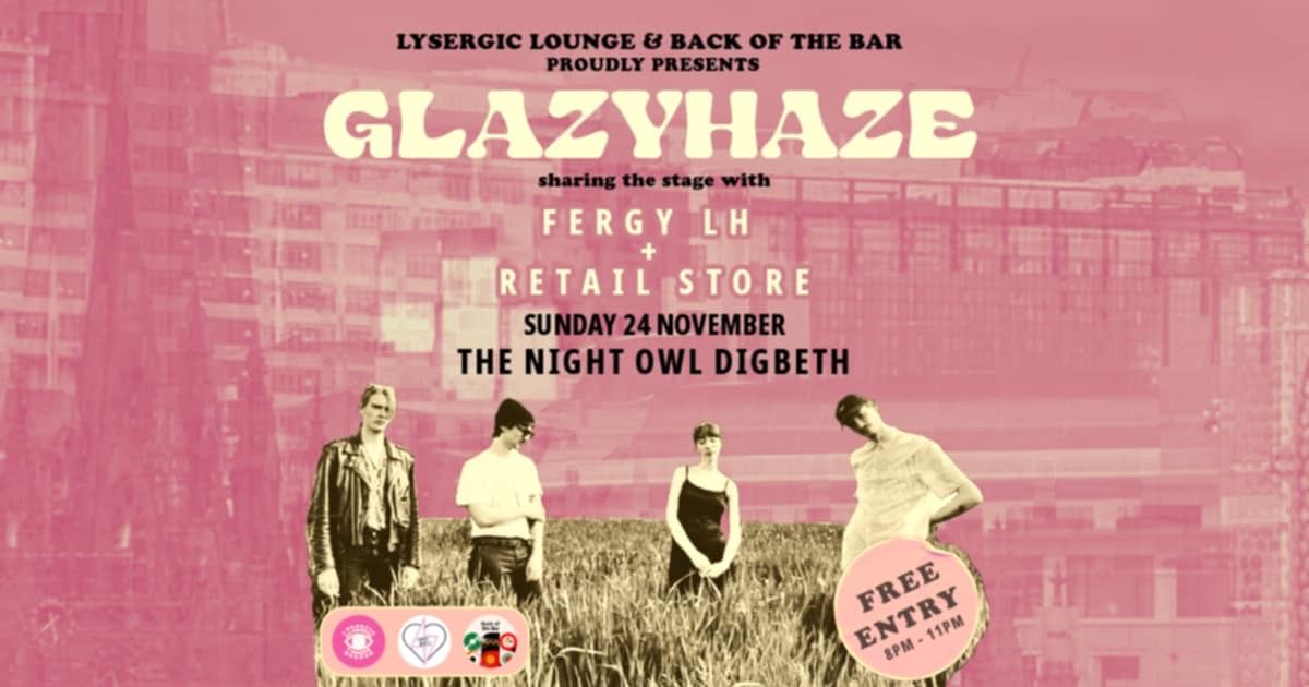 Glazyhaze live with Fergy LH & Retail Store (Lysergic Lounge & Back of the Bar)