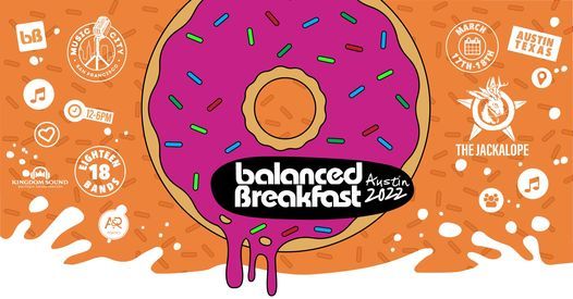 BALANCED BREAKFAST SHOWCASE Day One with Music City SF During SxSW 2022