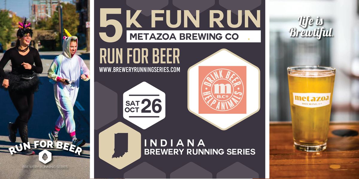 5k Beer Run x Metazoa Brewing (21+) | 2024 Indiana Brewery Running Series