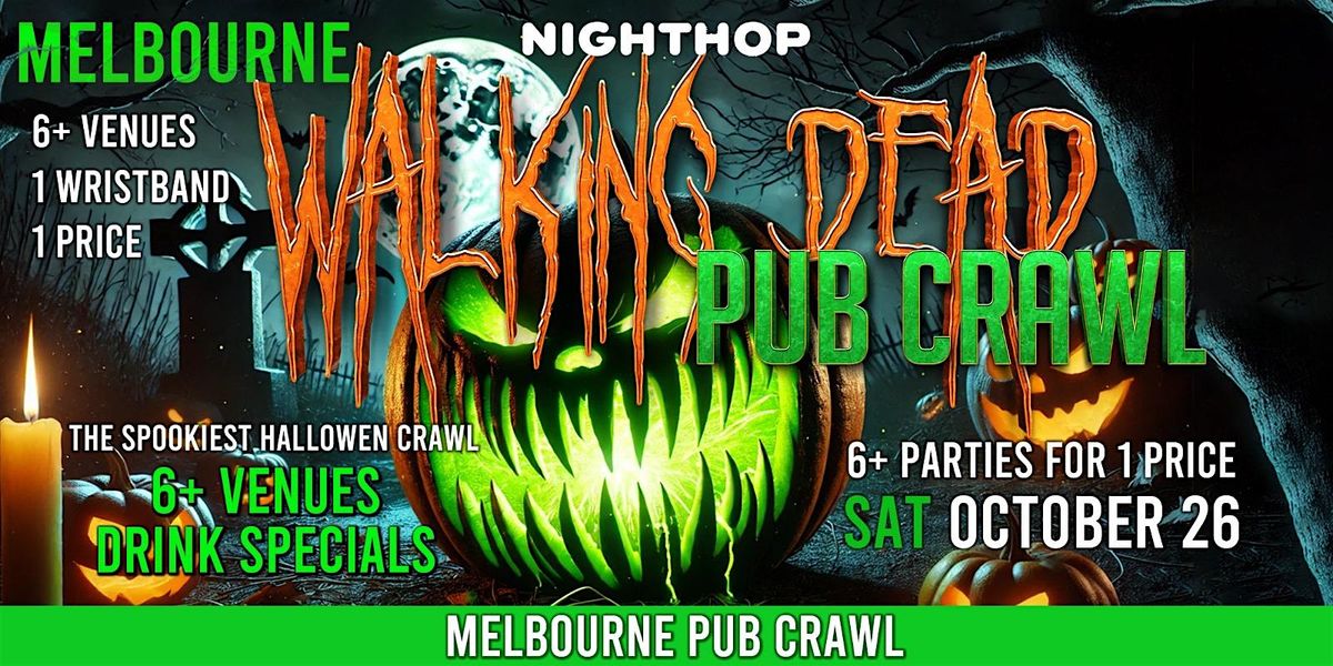 2024 Halloween Pub Crawl: Walking Dead - Melbourne Pub Crawl