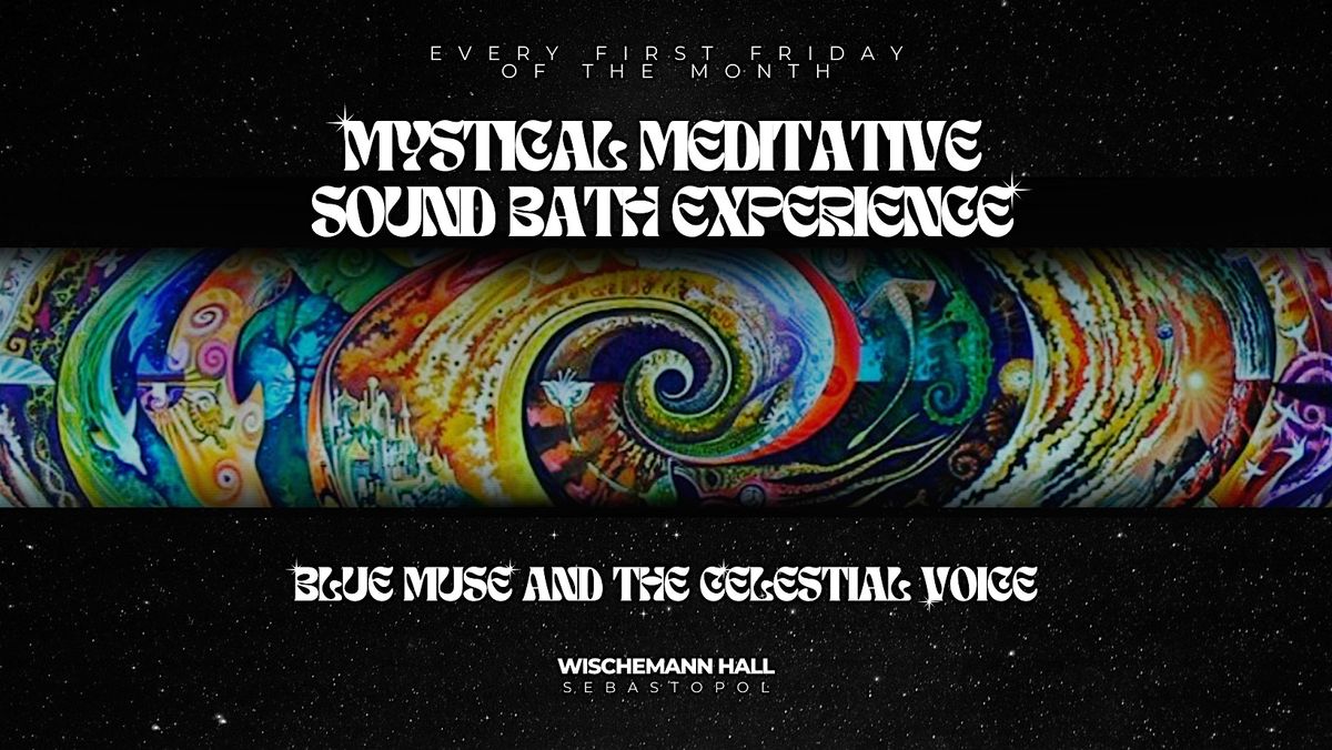 Mystical Meditative  Sound Bath Experience