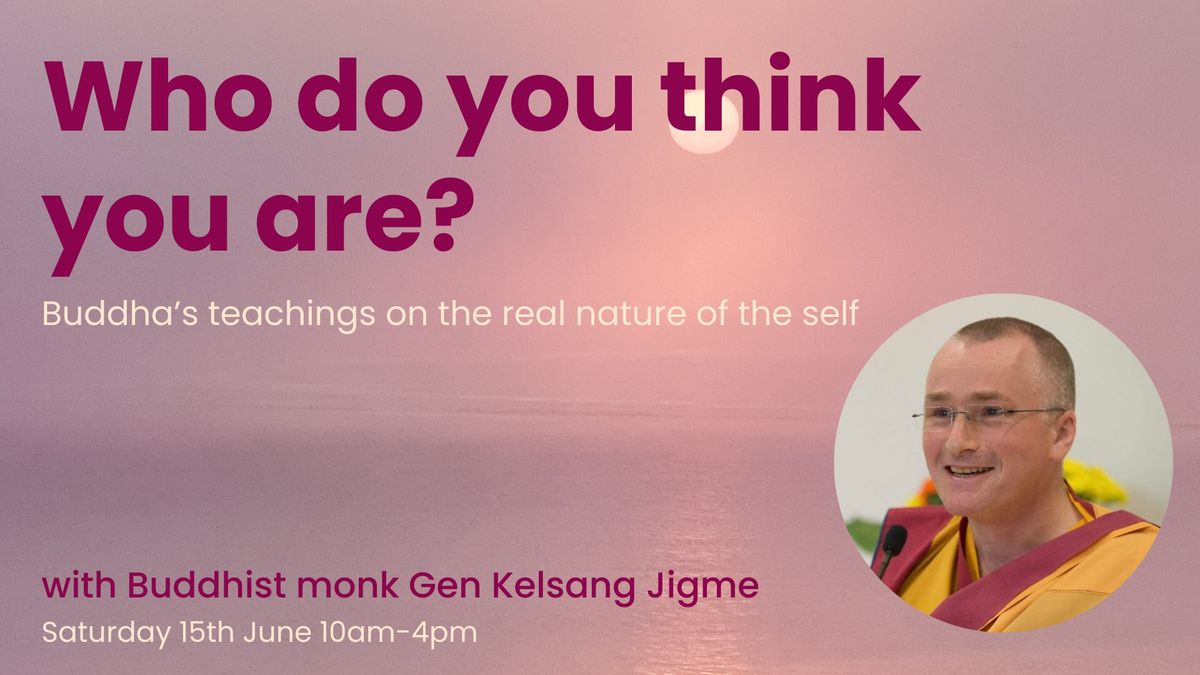 Who do you think you are ? Meditation day course