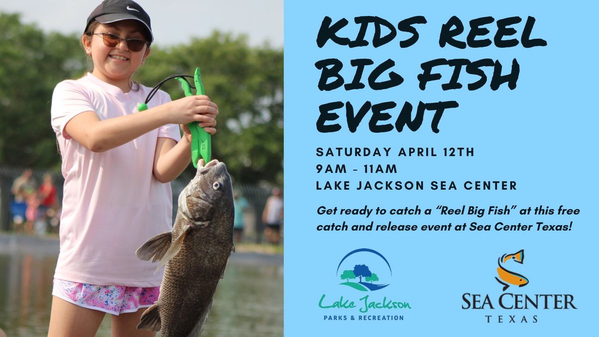 Kids REEL Big Fish Event