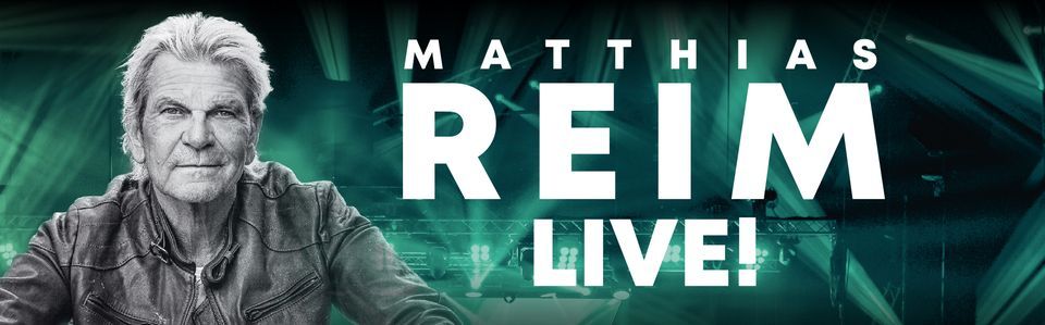 Matthias Reim - Live! 2022\/23 | Hamburg