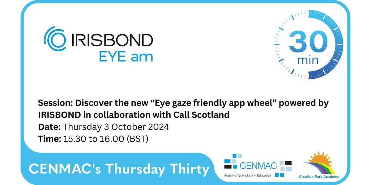 CENMAC's Thursday Thirty - Discover the new \u201cEye gaze friendly app wheel\u201d