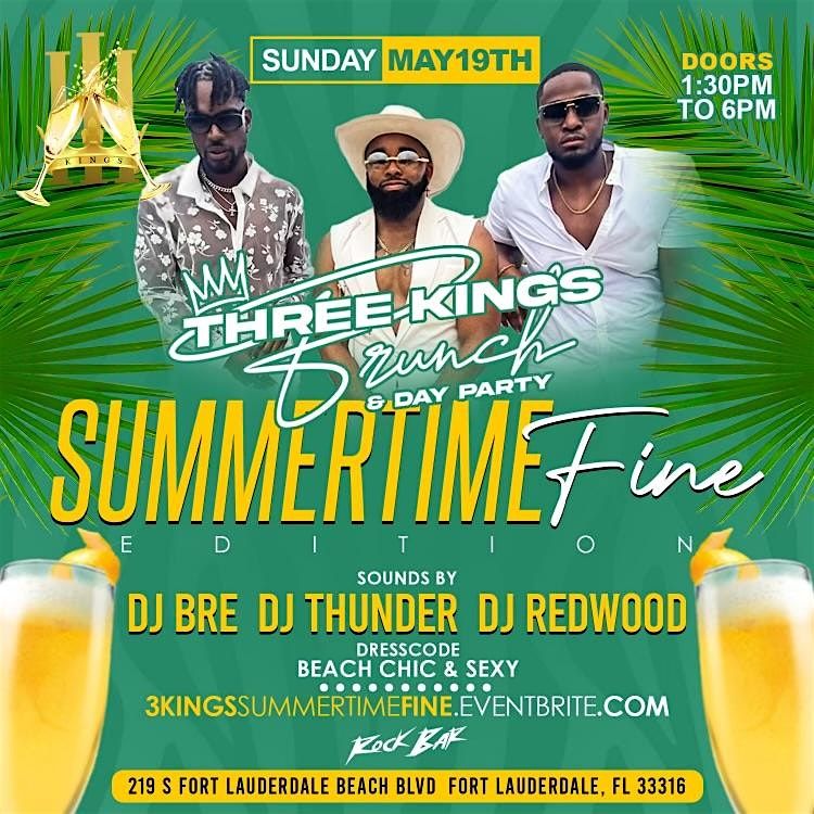 3Kings Brunch & Day Party: SummerTimeFine Edition