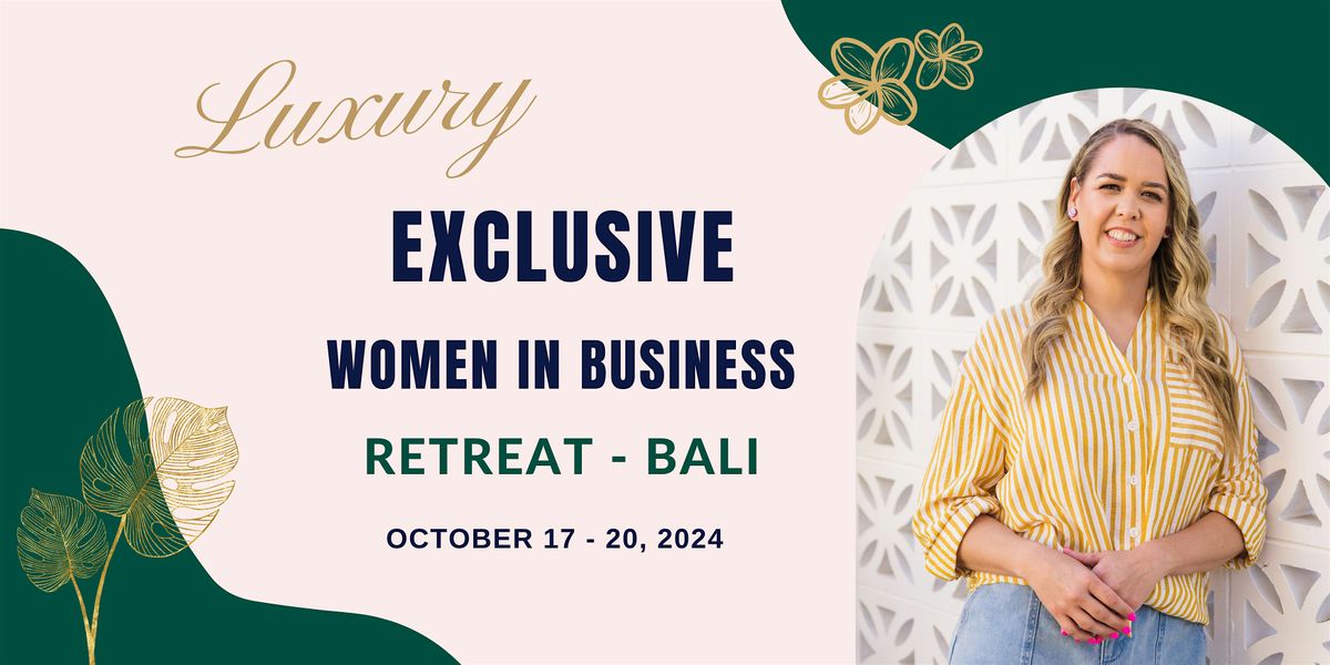 Exclusive Women in Business Retreat - Bali