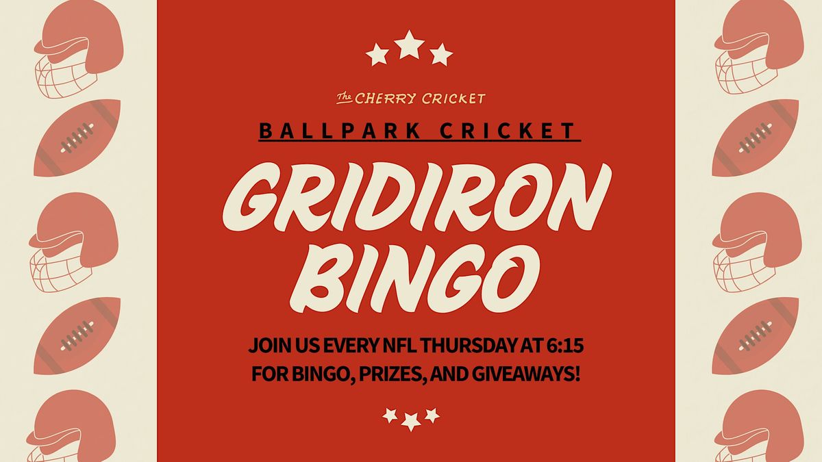 Gridiron Bingo at Cherry Cricket Ballpark