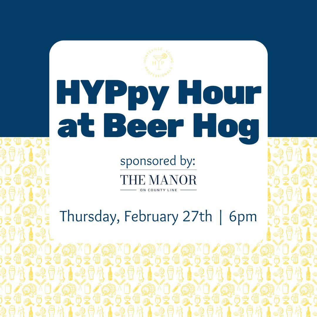 HYPpy Hour at Beer Hog