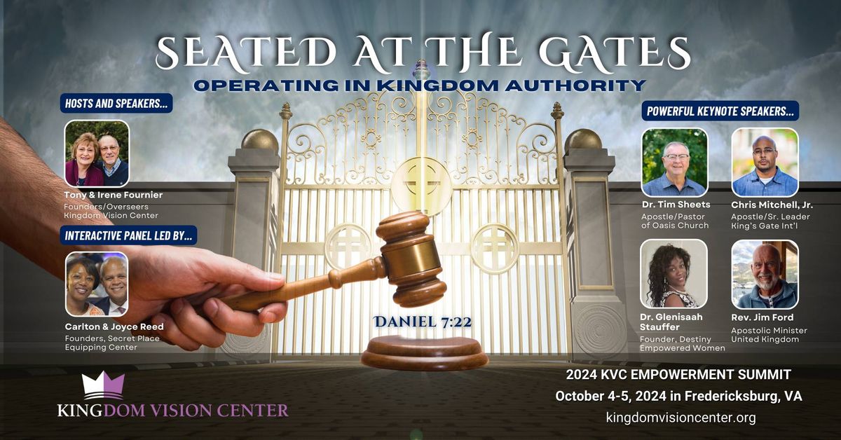 2024 KVC EMPOWERMENT SUMMIT: Seated at the Gates - Operating in Kingdom Authority