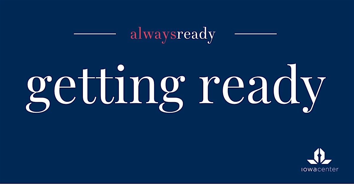 Always Ready: Getting Ready