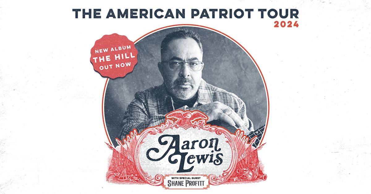 AARON LEWIS: THE AMERICAN PATRIOT TOUR 