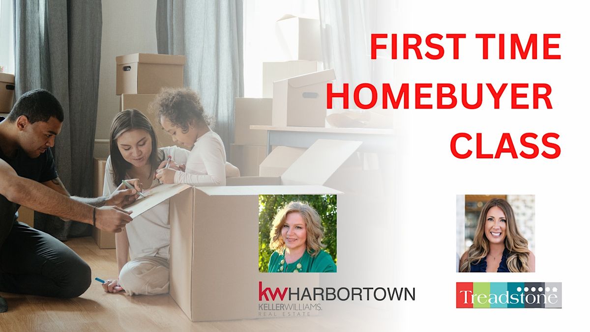 First Time Homebuyers Class with Lisa and Hayley, Keller Williams