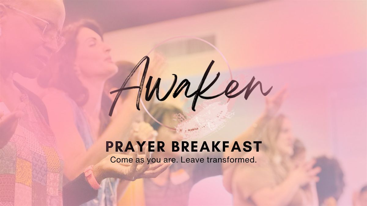 Awaken Prayer Breakfast